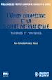 Téléchargez le livre numérique:  L'UNION EUROPEENNE ET LA SECURITE INTERNATIONALE