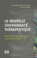 Téléchargez le livre numérique:  LA NOUVELLE COMMUNAUTE THERAPEUTIQUE