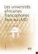 Téléchargez le livre numérique:  LES UNIVERSITES AFRICAINES FRANCOPHONES FACE AU LMD