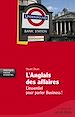 Téléchargez le livre numérique:  L'anglais des affaires : l'essentiel pour parler Business