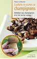 Téléchargez le livre numérique:  Cueillette et recettes de champignons