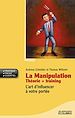 Téléchargez le livre numérique:  La manipulation : théorie + training