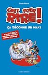 Télécharger le livre :  C'est Pour Rire : Ca déconne un max !