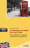 Télécharger le livre :  Les Mots justes de l'anglais pour tous les jours