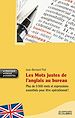 Téléchargez le livre numérique:  Les mots justes de l'anglais au bureau