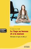 Télécharger le livre :  Le Yoga au bureau et à la maison