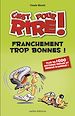 Téléchargez le livre numérique:  C'est pour rire vol 4 : Franchement trop bonnes !