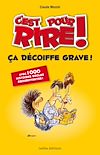 Télécharger le livre :  C'est pour rire : ça décoiffe grave !