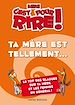 Téléchargez le livre numérique:  Mini C'est pour rire 5 : Ta mère est tellement ....