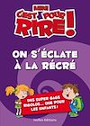 Télécharger le livre :  Mini c'est pour rire: on s'éclate à la récré