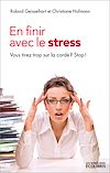 En finir avec le stress Edition 2012