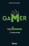 Gamer T04 | Villeneuve, Pierre-Yves