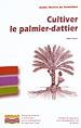 Téléchargez le livre numérique:  Cultiver le palmier-dattier