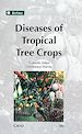 Téléchargez le livre numérique:  Diseases of Tropical Tree Crops