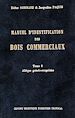 Téléchargez le livre numérique:  Manuel d'identification des bois commerciaux - Tome 2 : Afrique guinéo-congolaise