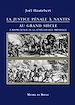 Téléchargez le livre numérique:  La Justice pénale à Nantes au Grand Siècle