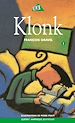 Téléchargez le livre numérique:  Klonk 1 - ou Comment se débarrasser des adolescents