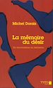 Téléchargez le livre numérique:  La mémoire du désir