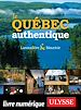 Téléchargez le livre numérique:  Le Québec authentique - Lanaudière et Mauricie