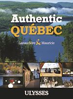 Télécharger cet ebook : Authentic Québec - Lanaudière and Mauricie