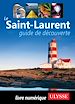 Téléchargez le livre numérique:  Le Saint-Laurent - guide de découverte