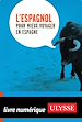 Téléchargez le livre numérique:  L'Espagnol pour mieux voyager en Espagne