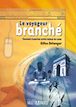 Télécharger le livre : Le voyageur branché