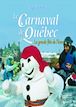 Télécharger le livre : Le Carnaval de Québec