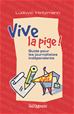 Téléchargez le livre numérique:  Vive la pige !