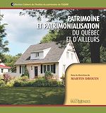 Téléchargez le livre :  Patrimoine et patrimonialisation du Québec et d’ailleurs