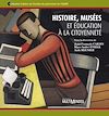 Télécharger l'ebook Histoire, mus�es et �ducation � la citoyennet�
