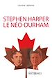 Téléchargez le livre numérique:  Stephen Harper, le néo-Durham