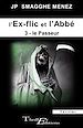 Téléchargez le livre numérique:  L'Ex-flic et l'Abbé, tome 3 -  le Passeur