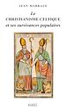 Téléchargez le livre numérique:  Le christianisme celtique et ses survivances populaires