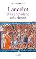 Téléchargez le livre numérique:  Lancelot et la chevalerie arthuriènne