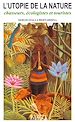 Téléchargez le livre numérique:  L'utopie de la nature