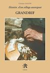 Télécharger l'ebook Grandrif - Histoire d'un village Auvergnat