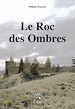 Téléchargez le livre numérique:  Le Roc des Ombres