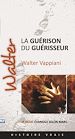Téléchargez le livre numérique:  Walter – La guérison du guérisseur