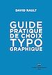 Téléchargez le livre numérique:  Guide pratique de choix typographique