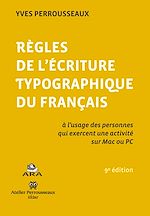 Télécharger cet ebook : Règles de l'écriture typographique du français