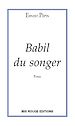 Téléchargez le livre numérique:  Babil du songer