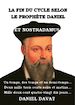 La fin du cycle selon le prophète Daniel et Nostradamus