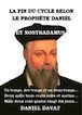 Télécharger le livre : La fin du cycle selon le prophète Daniel et Nostradamus
