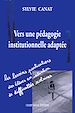 Téléchargez le livre numérique:  Vers une pédagogie institutionnelle adaptée