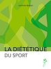 Téléchargez le livre numérique:  La Diététique du sport - 2e édition
