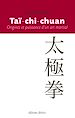 Téléchargez le livre numérique:  Taï-chi-chuan - Origines et puissance d'un art martial