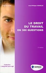 Télécharger cet ebook : Le droit du travail en 360 questions