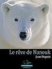 Téléchargez le livre numérique:  Le rêve de Nanouk