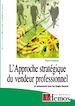 Téléchargez le livre numérique:  L'approche stratégique du vendeur professionnel
